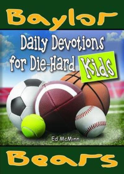 Cover for Ed McMinn · Daily Devotions for Die-Hard Kids Baylor Bears (Taschenbuch) (2022)