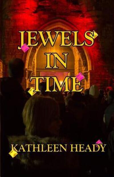 Cover for Kathleen Heady · Jewels in Time (Paperback Book) (2018)