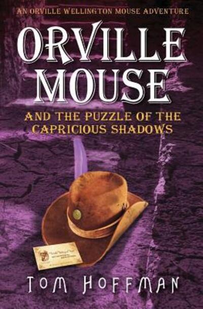 Cover for Tom Hoffman · Orville Mouse and the Puzzle of the Capricious Shadows (Taschenbuch) (2017)