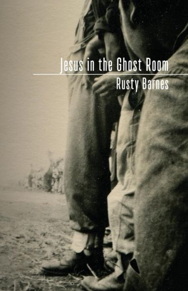 Cover for Rusty Barnes · Jesus in the Ghost Room (Paperback Book) (2017)