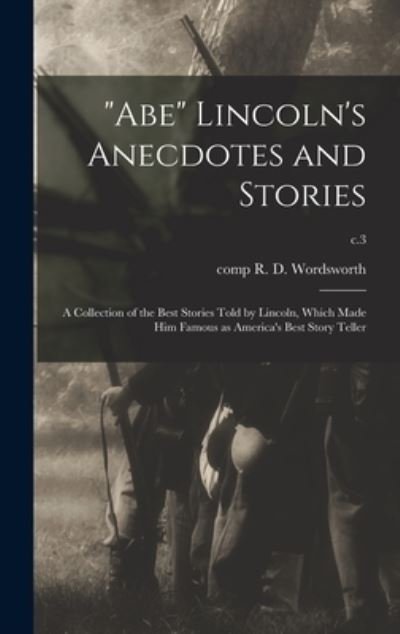 Cover for R D Comp Wordsworth · Abe Lincoln's Anecdotes and Stories (Innbunden bok) (2021)