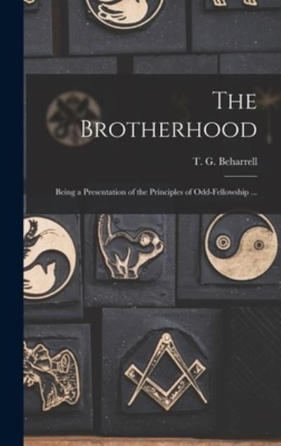 Cover for T G (Thomas G ) Beharrell · The Brotherhood (Gebundenes Buch) (2021)