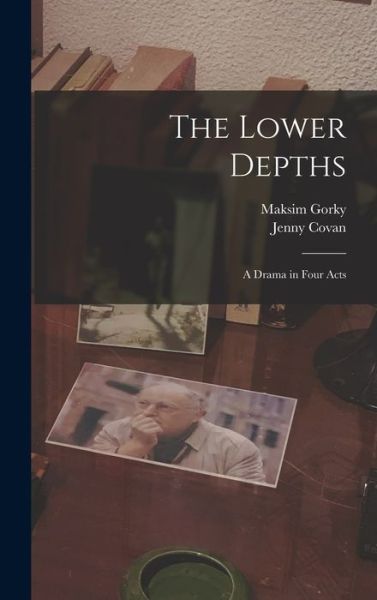 Cover for Maksim Gorky · Lower Depths (Bok) (2022)