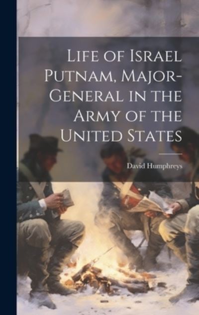 Cover for David Humphreys · Life of Israel Putnam, Major-General in the Army of the United States (Bok) (2023)