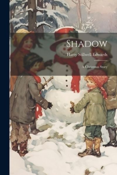 Cover for Harry Stillwell Edwards · Shadow (Book) (2023)