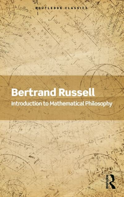 Introduction to Mathematical Philosophy - Routledge Classics - Bertrand Russell - Livros - Taylor & Francis Ltd - 9781032312279 - 15 de setembro de 2022