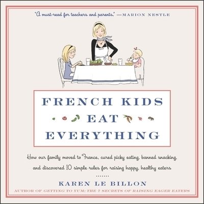 Cover for Karen Le Billon · French Kids Eat Everything (CD) (2019)