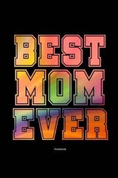 Cover for Kase Ra · Best Mom Ever Notebook (Paperback Book) (2019)