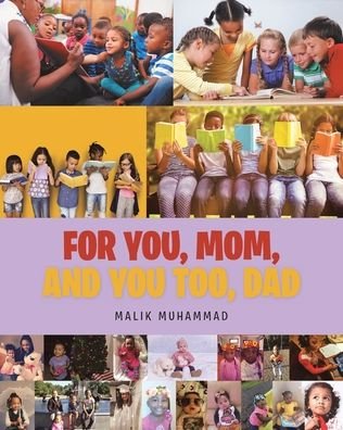 Cover for Malik Muhammad · For You, Mom, and You Too, Dad (Taschenbuch) (2019)