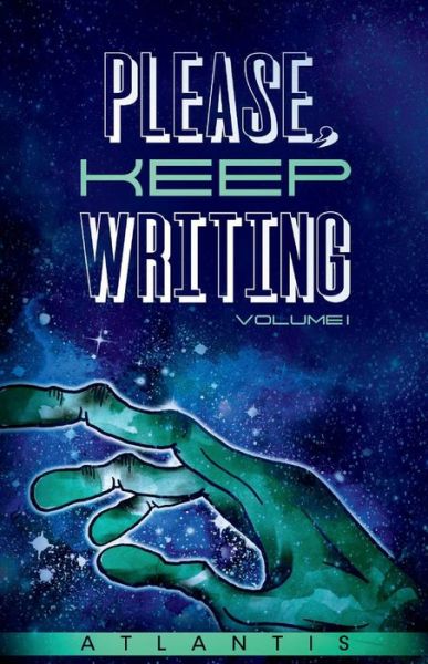 Cover for Rico Morales · Please, Keep Writing: Volume I - Please, keep writing (Paperback Book) (2021)