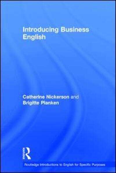 Cover for Nickerson, Catherine (Zayed University, United Arab Emirates) · Introducing Business English - Routledge Introductions to English for Specific Purposes (Hardcover Book) (2015)