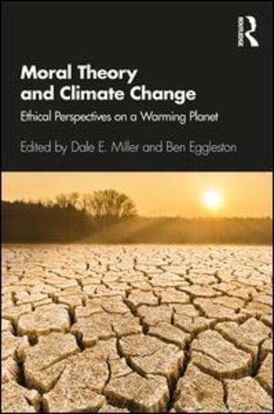 Cover for Dale E. Miller · Moral Theory and Climate Change: Ethical Perspectives on a Warming Planet (Pocketbok) (2020)