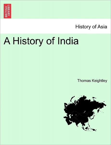 Cover for Thomas Keightley · A History of India (Paperback Book) (2011)