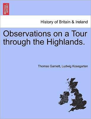 Cover for Garnett, Thomas, Ronald · Observations on a Tour Through the Highlands. Erster Band (Paperback Book) (2011)