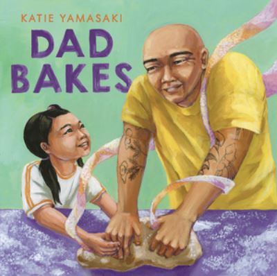 Cover for Katie Yamasaki · Dad Bakes (Paperback Book) (2025)