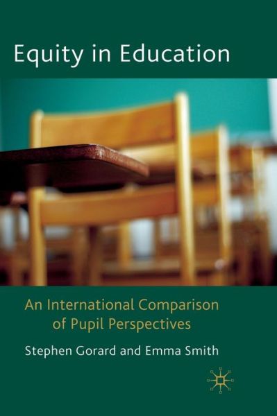 Cover for Stephen Gorard · Equity in Education: An International Comparison of Pupil Perspectives (Paperback Book) [1st ed. 2010 edition] (2010)