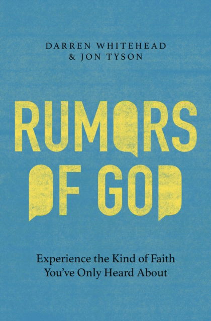 Cover for Darren Whitehead · Rumors of God: Experience the Kind of Faith You've Only Heard About (Paperback Book) (2025)
