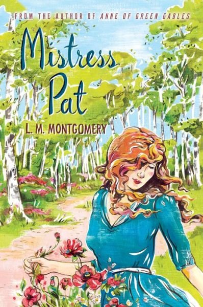 Cover for L M Montgomery · Mistress Pat (Pocketbok) (2014)