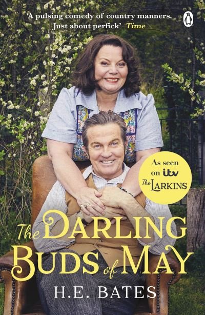 Cover for H. E. Bates · The Darling Buds of May: Inspiration for the ITV drama The Larkins starring Bradley Walsh - The Larkin Family Series (Taschenbuch) (2021)