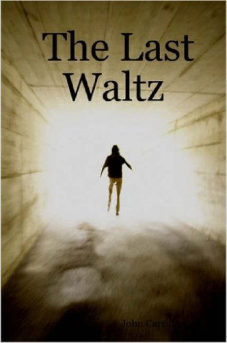 Cover for John Carruthers · The Last Waltz (Paperback Book) (2006)