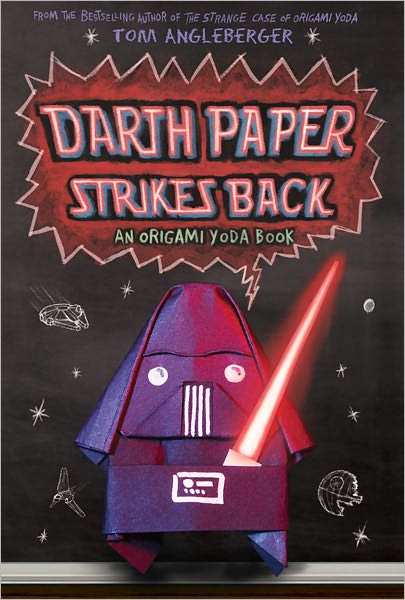 Cover for Tom Angleberger · Darth Paper Strikes Back - Origami Yoda (Innbunden bok) (2011)