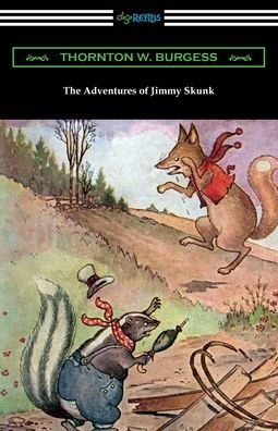 Cover for Thornton W Burgess · The Adventures of Jimmy Skunk (Paperback Book) (2020)