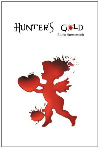 Cover for Barrie Harmsworth · Hunter's Gold (Paperback Book) (2011)