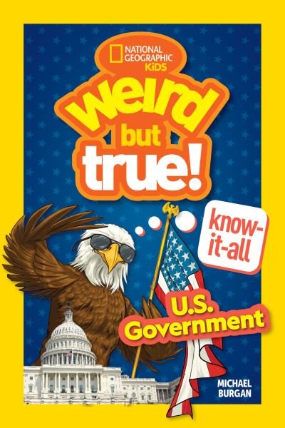 Cover for Michael Burgan · Weird But True! Know-It-All: U.S. Government - Weird but True (Paperback Book) (2024)