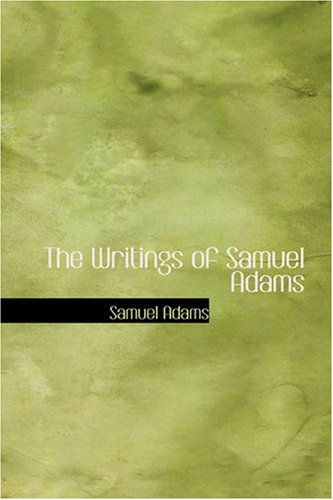 Cover for Samuel Adams · The Writings of Samuel Adams, Volume 2 (Paperback Bog) (2008)