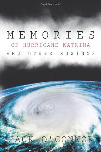 Cover for Jack O'connor · Memories of Hurricane Katrina and Other Musings (Pocketbok) (2011)