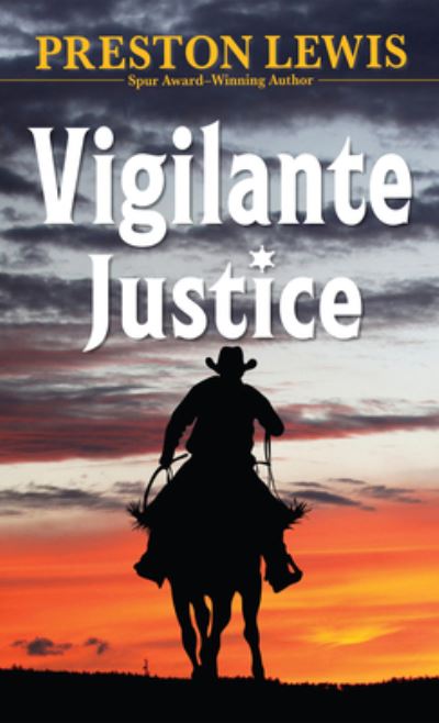 Cover for Preston Lewis · Vigilante Justice (N/A) (2022)