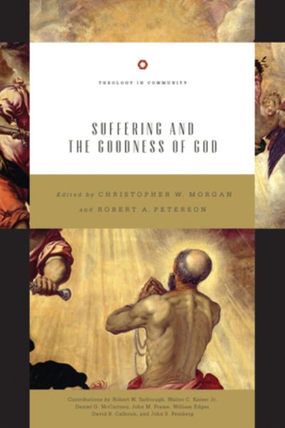 Cover for Christopher W. Morgan · Suffering and the Goodness of God (Paperback Book) (2018)