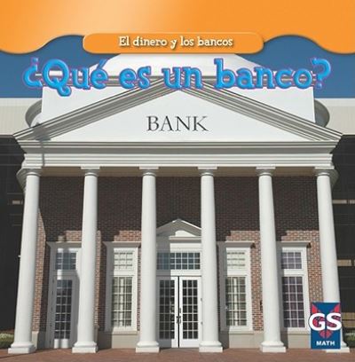 Cover for Dana Meachen Rau · ?Que Es Un Banco? (What Is a Bank?) (Paperback Book) (2010)