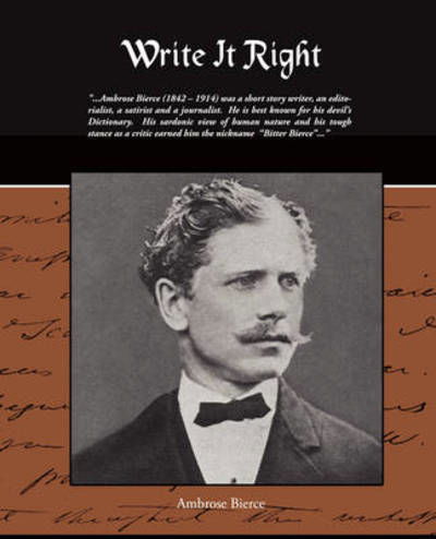 Write It Right - Ambrose Bierce - Kirjat - Book Jungle - 9781438510279 - maanantai 2. helmikuuta 2009