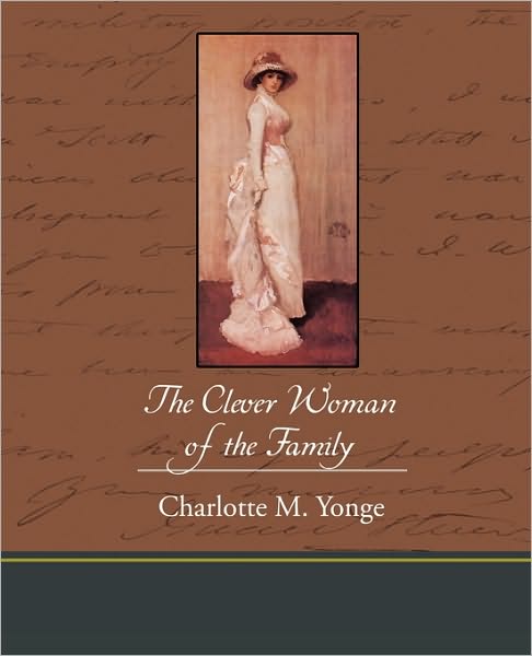 Cover for Charlotte M. Yonge · The Clever Woman of the Family (Pocketbok) (2010)