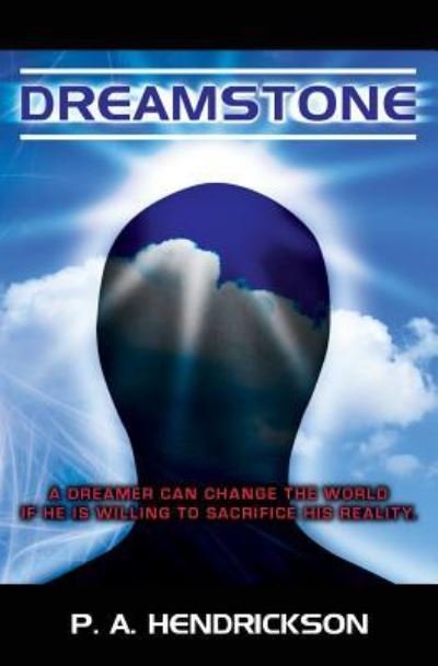 Cover for P a Hendrickson · Dreamstone (Pocketbok) (2009)