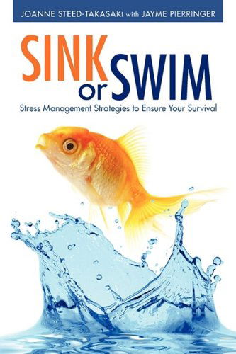 Cover for Jayme Pierringer · Sink or Swim: Stress Management Strategies to Ensure Your Survival (Paperback Book) (2009)