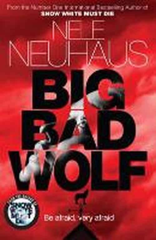 Big Bad Wolf - Bodenstein & Kirchoff series - Nele Neuhaus - Kirjat - Pan Macmillan - 9781447251279 - torstai 31. heinäkuuta 2014