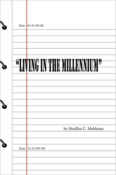 Cover for Marjrae C. Molskness · Living in the Millennium (Paperback Book) (2010)