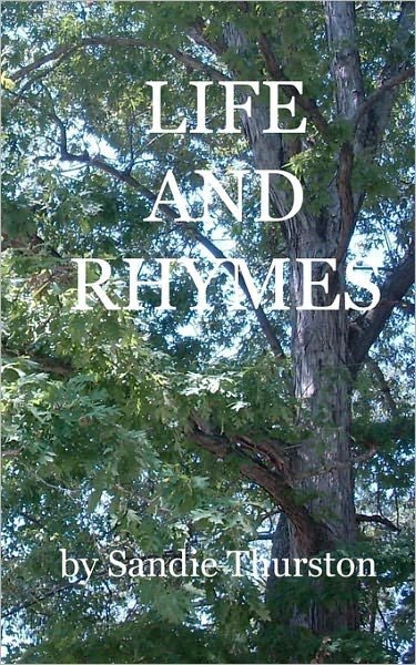 Sandie Thurston · Life and Rhymes (Paperback Book) (2010)