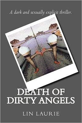 Cover for Lin Laurie · Death of Dirty Angels (Pocketbok) (2011)