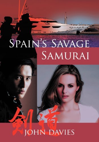 Cover for John Davies · Spain's Savage Samurai (Gebundenes Buch) (2011)