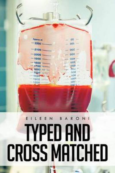 Cover for Eileen Baroni · Typed and Cross Matched (Paperback Bog) (2012)