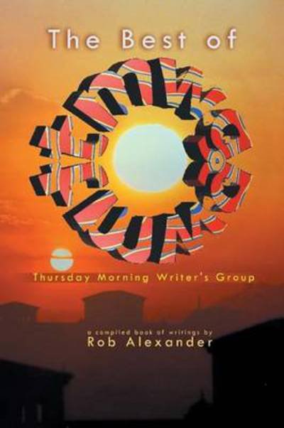 Cover for Rob Alexander · The Best of Tmwg: Thursday Morning Writer's Group (Paperback Book) (2013)