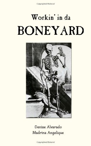 Cover for Madrina Angelique · Workin' in Da Boneyard (Paperback Book) [1st edition] (2012)