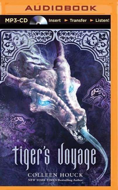 Tiger's Voyage - Colleen Houck - Audio Book - Brilliance Audio - 9781480582279 - July 1, 2014