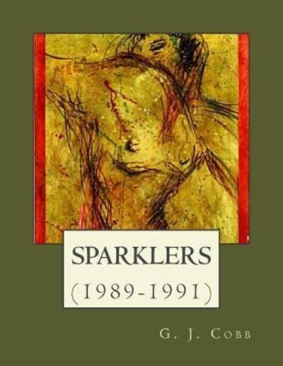 Cover for G J Cobb · Sparklers (1989-1991) (Paperback Bog) (2012)