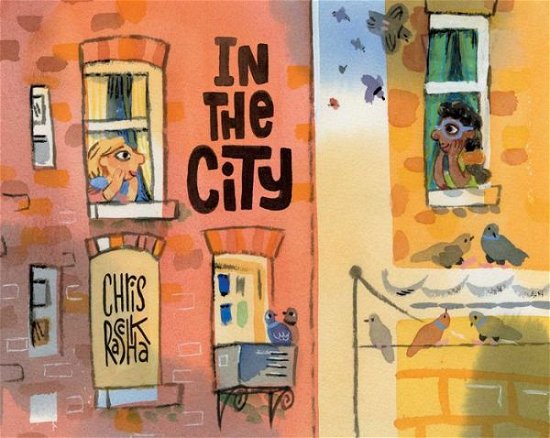 Cover for Chris Raschka · In the City (Bok) (2020)