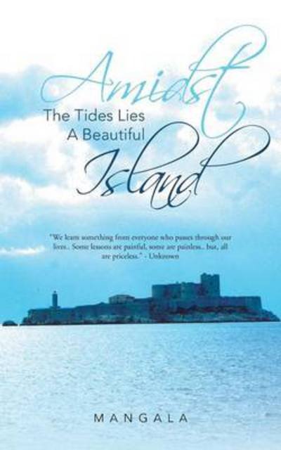 Cover for Mangala · Amidst the Tides Lies a Beautiful Island (Paperback Book) (2013)