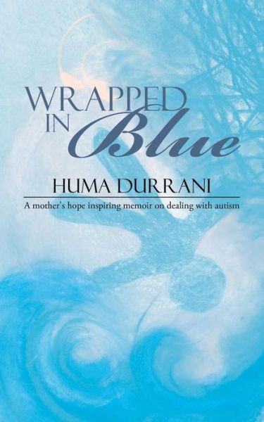 Cover for Huma Durrani · Wrapped in Blue (Paperback Book) (2015)